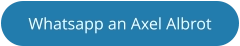 Whatsapp an Axel Albrot