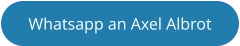 Whatsapp an Axel Albrot